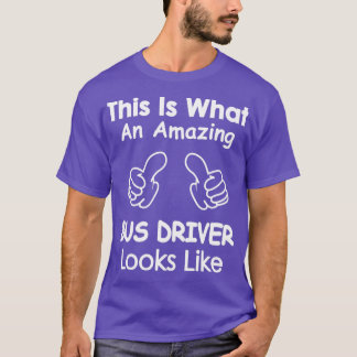 Camiseta É assim que um motorista de ônibus incrível se par