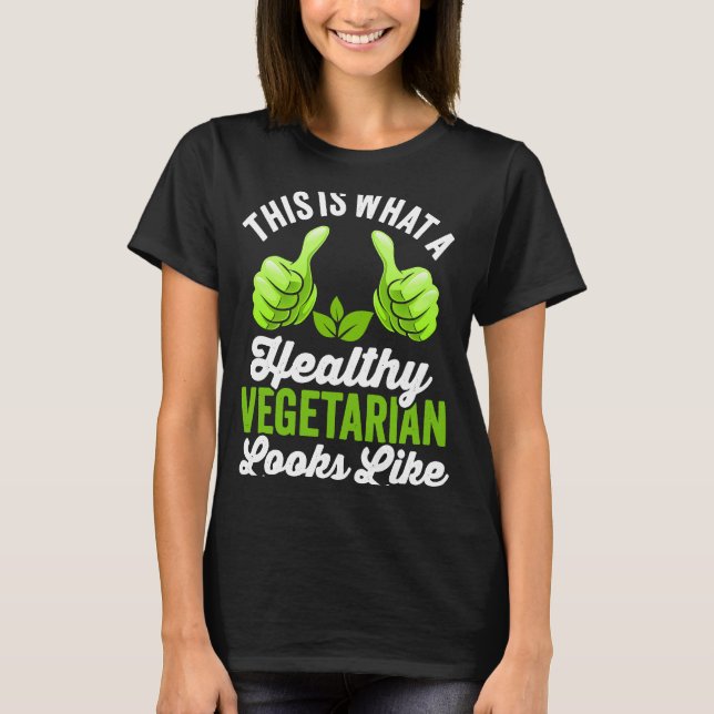 Camiseta É assim que uma Vegetariana Saudável se parece (Frente)