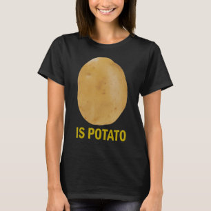 Camiseta É Batata - Chá Engraçado Como Visto Na Noite Tarde
