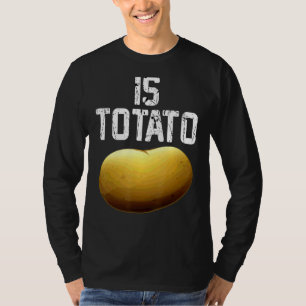 Camiseta É Batata, Como Se Vê Na Televisão Noturna De Tarde