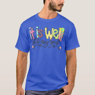 Camiseta É Bem Com A Minha Alma Motivação Fé Hino
