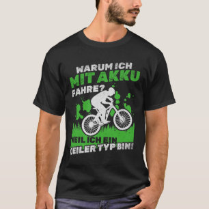 Camiseta E-Bicicleta Por Que Eu Conduzo Com Uma Bateria? Po