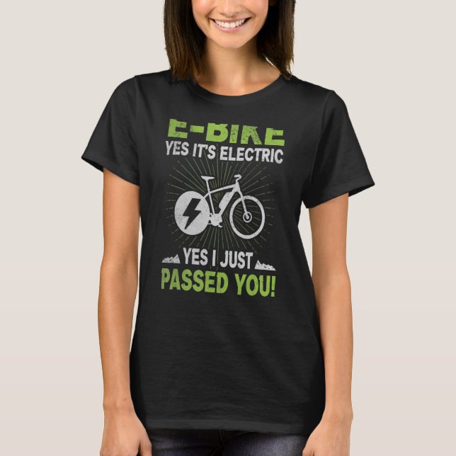 Camiseta E Bicicleta Sim É Elétrica Sim Acabei De Passar Po (Frente)