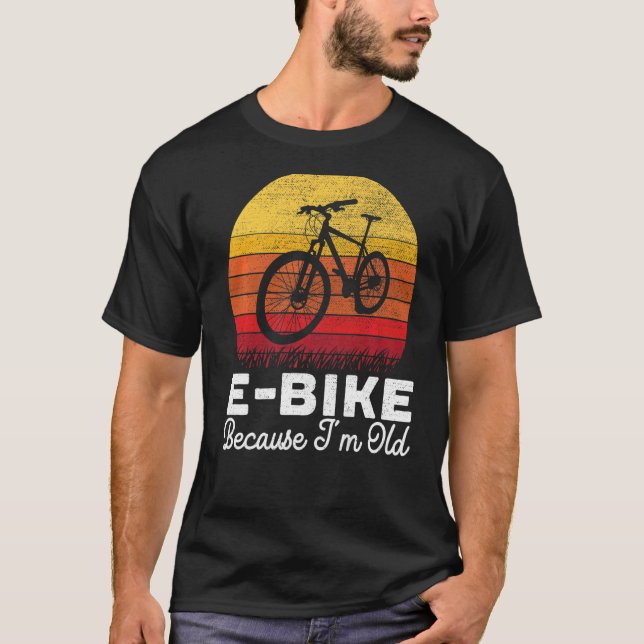 Camiseta E Bike porque sou o antigo dono de bicicleta elétr (Frente)