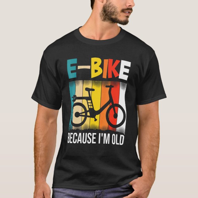 Camiseta E-Bike Porque Sou Velho (Frente)