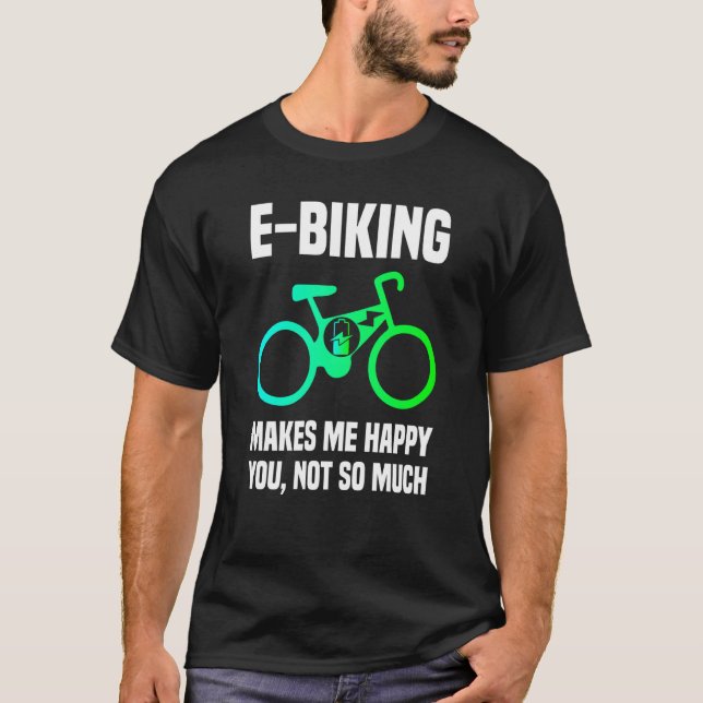 Camiseta E Bike Sarcasm e E Biking Piada E Biker (Frente)