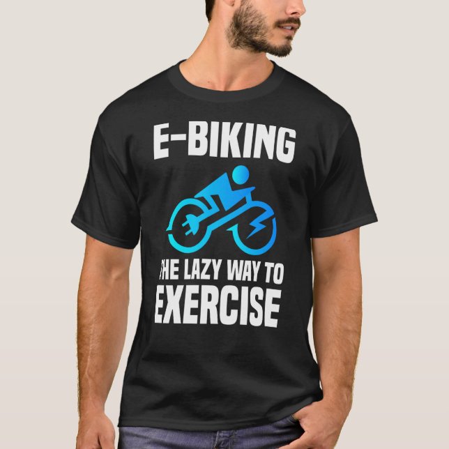 Camiseta E Biker Sport Exercício E Biking Piada E Bike (Frente)