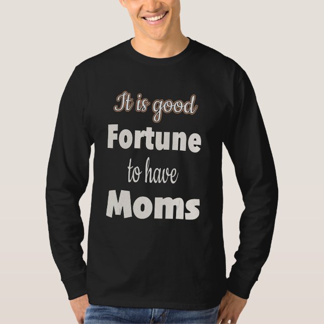 Camiseta É Boa Sorte Ter Mães (Frente)