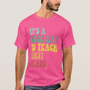 Camiseta É Bom Dia Ensinar Professora De Primeira Classe A