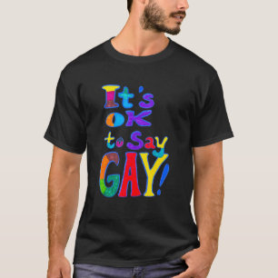 Camiseta É bom dizer Gay da Flórida Gay-Diga que Gay Trans