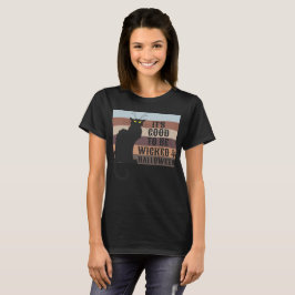 Camiseta É BOM SER Gato Dia de as Bruxas engraçado MALUCO