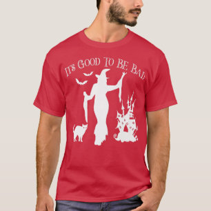 Camiseta É BOM SER MÁ Dia de as Bruxas engraçado Sey Bruxa