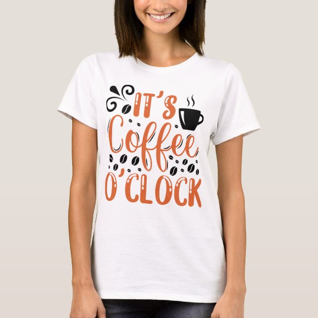 Camiseta É Café O'clock (Frente)