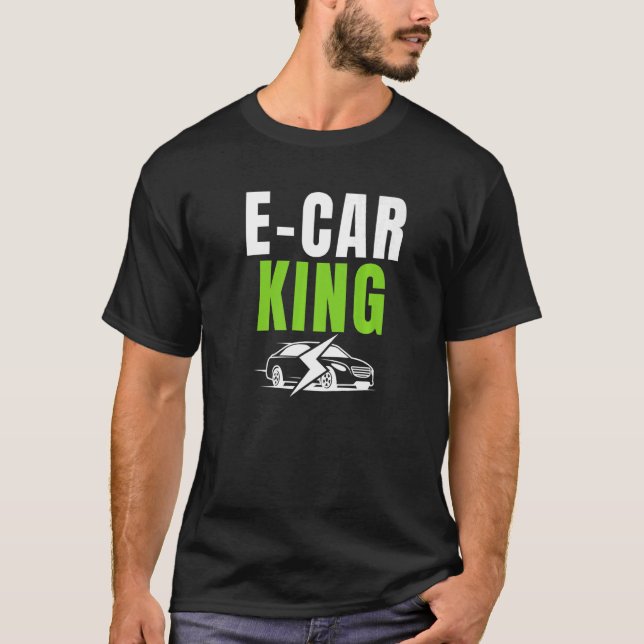 Camiseta E Car King Drive EVs Drive Electric Vehi (Frente)