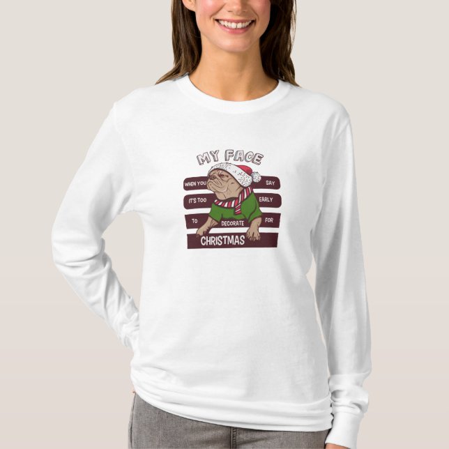 Camiseta É cedo demais para o Natal (Frente)