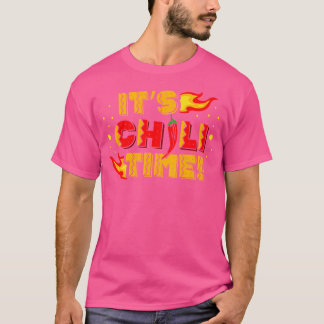 Camiseta É Chili Time Spicy Flavor Seasoning Chili