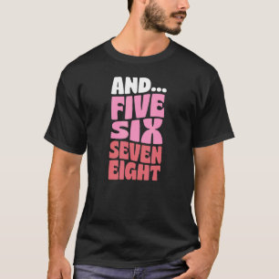 Camiseta E Cinco Seis E Sete Oito Instrumentos De Dança De 