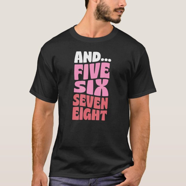 Camiseta E Cinco Seis E Sete Oito Instrumentos De Dança De  (Frente)