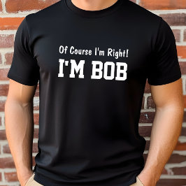 Camiseta É Claro Que Estou Certo
