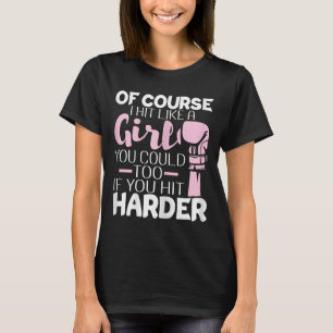 Camiseta É Claro Que Eu Bati Como Uma Garota - Giro De Kick