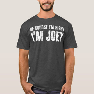 Camiseta É CLARO QUE EU TENHO DIREITO, EU JOEY Engraçado Pe