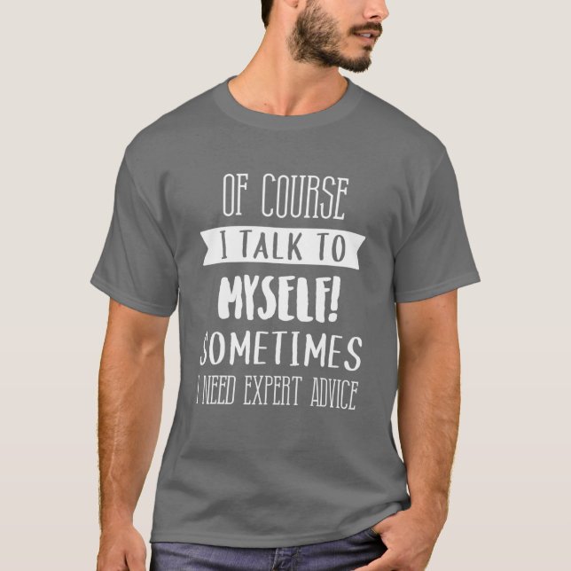 Camiseta É Claro Que Falo Comigo Próprio Conselho Especiali (Frente)