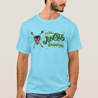 Camiseta É como uma selva às vezes