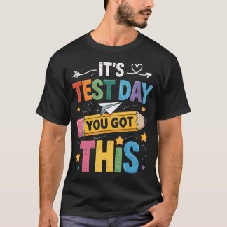 Camiseta É Dia de Teste Você Conseguiu Este Dia de Teste Pr