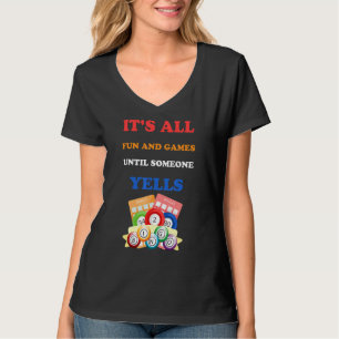 Camiseta É divertido e jogos até alguém gritar Bingo