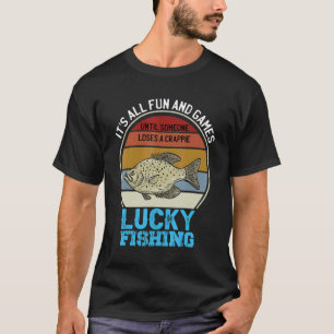 Camiseta É Divertido E Jogos Até Alguém Perder Uma Crapp