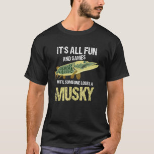 Camiseta É divertido e jogos até que alguém Perder um músic