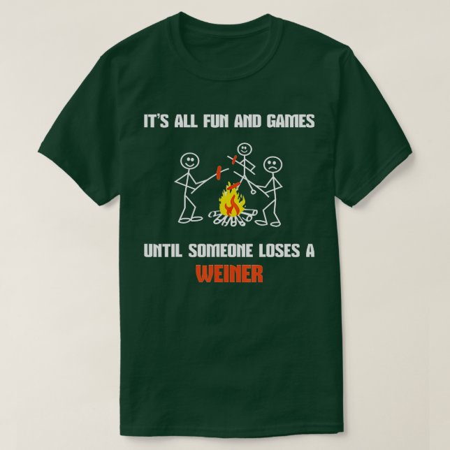 Camiseta É divertido e jogos até que alguém Perder um vinho (Frente do Design)