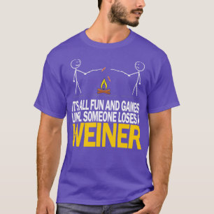 Camiseta É divertido e jogos até que alguém Perder um Weine
