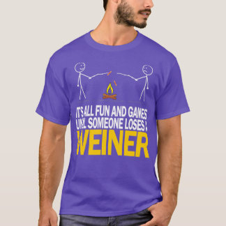 Camiseta É divertido e jogos até que alguém Perder um Weine