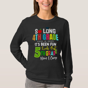 Camiseta É divertido Tão longo que o 4º ano olha 5 aqui