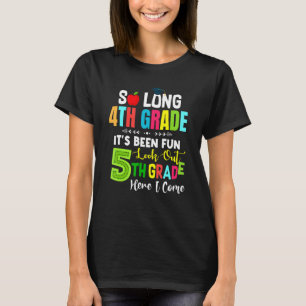 Camiseta É divertido Tão longo que o 4º ano olha 5 aqui