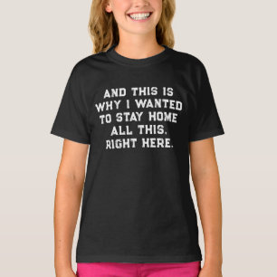 Camiseta E é por isso que eu queria ficar em casa o tempo t