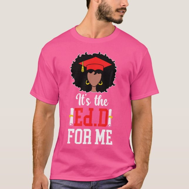 Camiseta É Ed.D. Doutor Negro Do Formando De Educação Edd G (Frente)