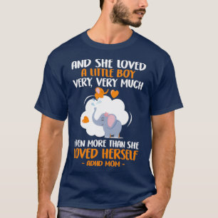 Camiseta E Ela Adorava Muito Um Menino Com TDAH Mãe
