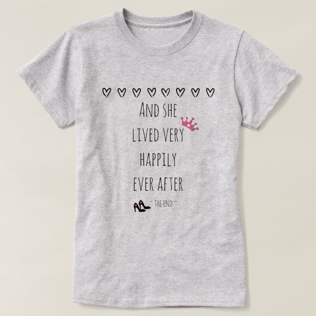 Camiseta E Ela Viveu Muito Feliz Depois (Frente do Design)