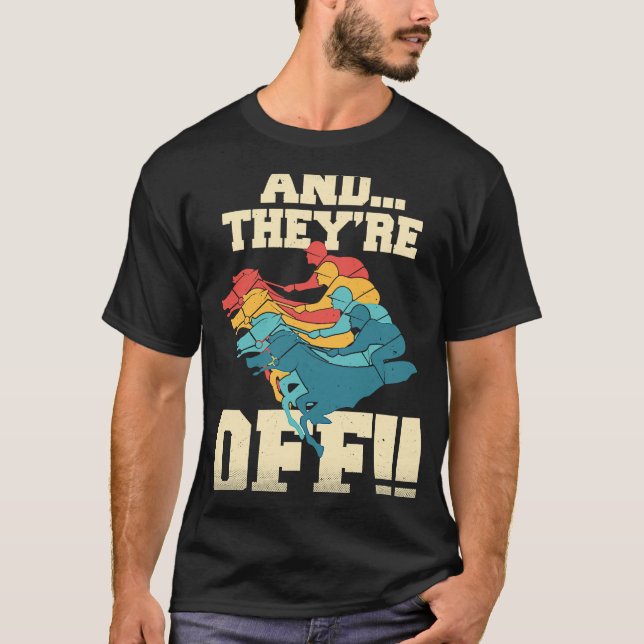 Camiseta E Eles Estão Fora Derby de Corrida de Cavalos (Frente)