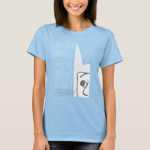 Camiseta E eles rugiram seus rugidos terríveis!
