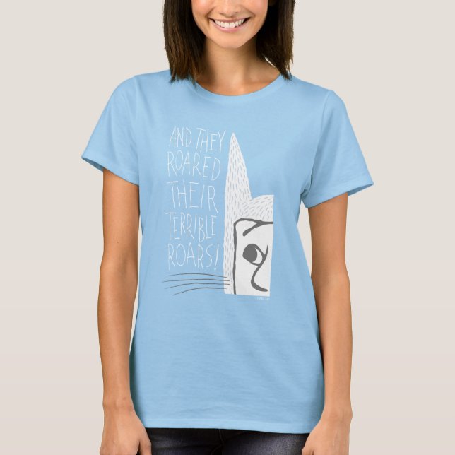 Camiseta E eles rugiram seus rugidos terríveis! (Frente)