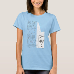 Camiseta E eles rugiram seus rugidos terríveis!