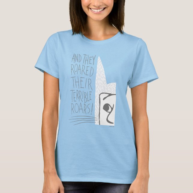 Camiseta E eles rugiram seus rugidos terríveis! (Frente)
