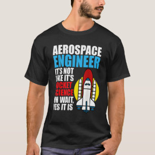 Camiseta É Engenharia de Engenheiros Aeroespaciais da Rocke
