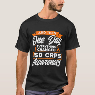 Camiseta E Então, Um Dia, Tudo Mudou De Conscientes Do Rsd 
