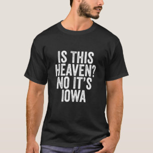 Camiseta É Este Céu, Não É Baseball De Iowa - Arte De I