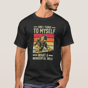 Camiseta E Eu Me Penso Que Solda Maravilhosa Retro
