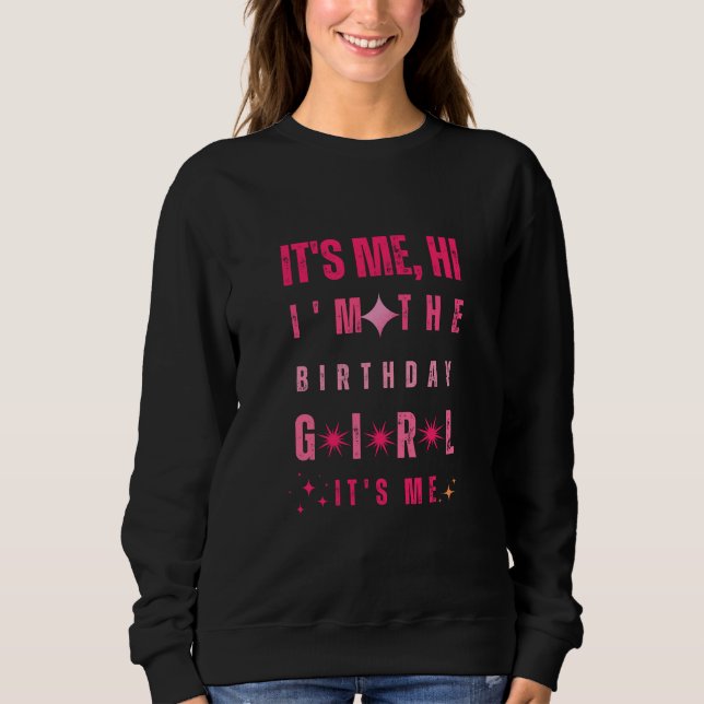 Camiseta É eu Oi Eu sou a Garota de Aniversário É eu (Frente)